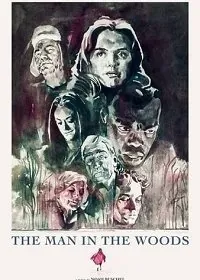 Человек в лесу / The Man in the Woods (2020) фильм смотреть онлайн Человек в лесу / The Man in the Woods (2020) фильм смотреть онлайн в хорошем качестве