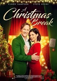 Рождественские каникулы / A Christmas Break (2020) фильм смотреть онлайн Рождественские каникулы / A Christmas Break (2020) фильм смотреть онлайн в хорошем качестве