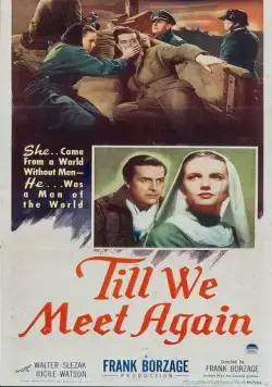 Пока мы не встретимся снова / Till We Meet Again (1944) фильм смотреть онлайн Пока мы не встретимся снова / Till We Meet Again (1944) фильм смотреть онлайн в хорошем качестве