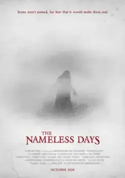 Безвременье / The Nameless Days (2021) фильм смотреть онлайн Безвременье / The Nameless Days (2021) фильм смотреть онлайн в хорошем качестве