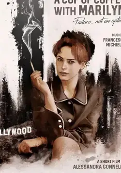 Чашка кофе с Мэрилин / A Cup of Coffee with Marilyn (2019) фильм смотреть онлайн в хорошем качестве