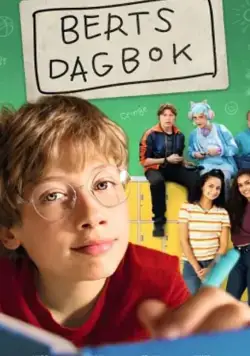 Дневник Берта / Berts dagbok (2020) фильм смотреть онлайн в хорошем качестве