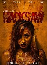 Ножовка / Hacksaw (2020) фильм смотреть онлайн в хорошем качестве