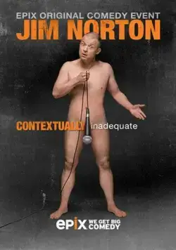 Джим Нортон: Контекстуально неадекватный / Jim Norton: Contextually Inadequate (2015) фильм смотреть онлайн в хорошем качестве