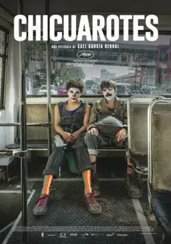 Бунтари / Chicuarotes (2019) фильм смотреть онлайн в хорошем качестве