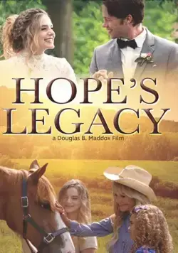 Наследие Хоуп / Hope's Legacy (2020) фильм смотреть онлайн в хорошем качестве