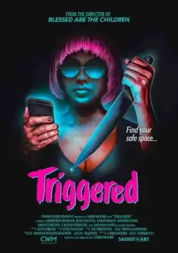 Угнетённая / Triggered (2019) фильм смотреть онлайн в хорошем качестве