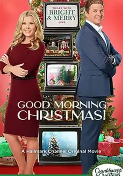 Рождество для Мэри / Good Morning Christmas! (2020) фильм смотреть онлайн в хорошем качестве