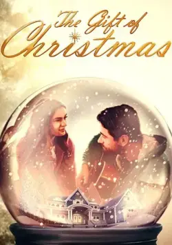 Подарок на Рождество / The Gift of Christmas (2020) фильм смотреть онлайн в хорошем качестве