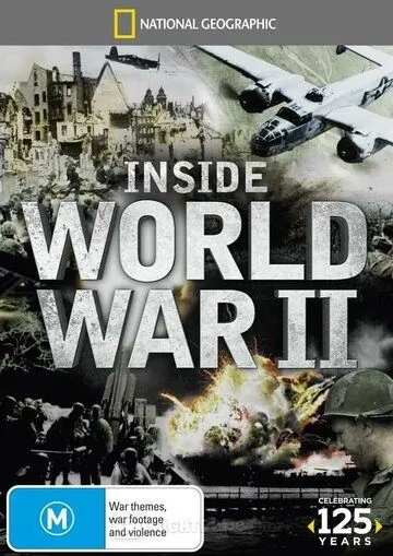 Взгляд изнутри: Вторая мировая война / Inside World War II (2012) cериал смотреть онлайн Взгляд изнутри: Вторая мировая война / Inside World War II (2012) cериал смотреть онлайн в хорошем качестве