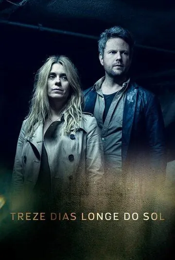 13 дней вдали от солнца / Treze Dias Longe do Sol (2017) cериал смотреть онлайн 13 дней вдали от солнца / Treze Dias Longe do Sol (2017) cериал смотреть онлайн в хорошем качестве