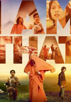 I Am That (2018) фильм смотреть онлайн в хорошем качестве