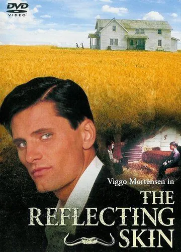 Отражающая кожа / The Reflecting Skin (1990) фильм смотреть онлайн в хорошем качестве