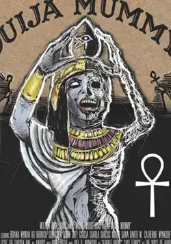 Ouija Mummy (2019) фильм смотреть онлайн в хорошем качестве