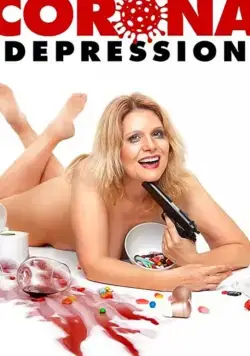 Corona Depression / Corona Depression (2020) фильм смотреть онлайн в хорошем качестве
