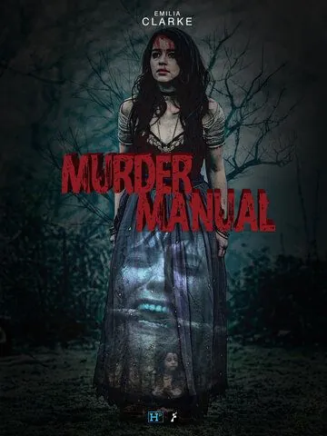 Инструкция по убийству / Murder Manual (2020) фильм смотреть онлайн в хорошем качестве
