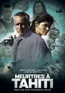 Убийства на Таити / Meurtres à Tahiti (2020) фильм смотреть онлайн в хорошем качестве