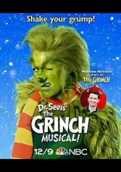 Dr. Seuss' the Grinch Musical / Dr. Seuss' the Grinch Musical (2020) фильм смотреть онлайн в хорошем качестве