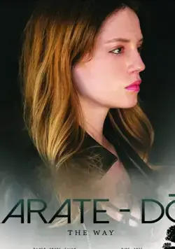 Karate Do (2019) фильм смотреть онлайн в хорошем качестве