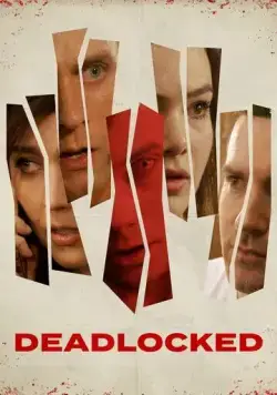 В тупике / Deadlocked (2020) фильм смотреть онлайн в хорошем качестве