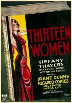 Тринадцать женщин / Thirteen Women (1932) фильм смотреть онлайн в хорошем качестве