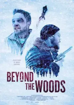 Там, за лесами / Beyond The Woods (2019) фильм смотреть онлайн в хорошем качестве