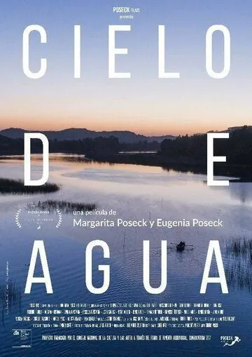 Cielo de Agua (2018) фильм смотреть онлайн в хорошем качестве