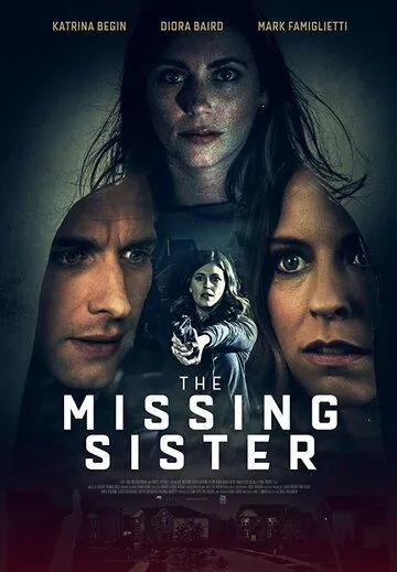 Пропавшая сестра / The Missing Sister (2019) фильм смотреть онлайн в хорошем качестве