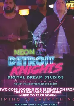 Neon Detroit Knights (2019) фильм смотреть онлайн в хорошем качестве