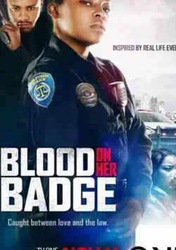 Blood on Her Badge / Blood on Her Badge (2020) фильм смотреть онлайн в хорошем качестве