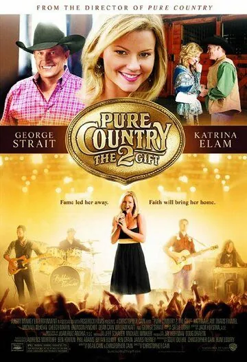 Жизнь в стиле кантри 2 / Pure Country 2: The Gift (2010) фильм смотреть онлайн в хорошем качестве
