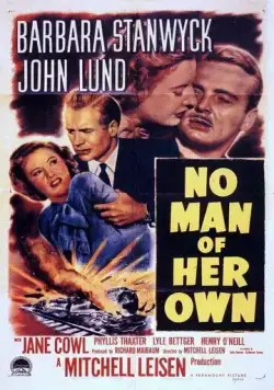 Не её мужчина / No Man of Her Own (1950) фильм смотреть онлайн в хорошем качестве