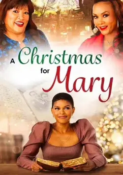 A Christmas for Mary / A Christmas for Mary (2020) фильм смотреть онлайн в хорошем качестве