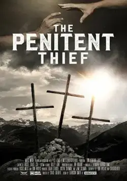 Кающийся вор / The Penitent Thief фильм смотреть онлайн Кающийся вор / The Penitent Thief фильм смотреть онлайн в хорошем качестве