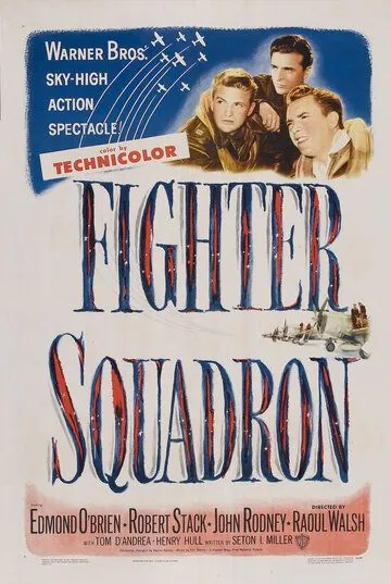Эскадрилья истребителей / Fighter Squadron (1948) фильм смотреть онлайн Эскадрилья истребителей / Fighter Squadron (1948) фильм смотреть онлайн в хорошем качестве