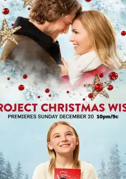 Project Christmas Wish / Project Christmas Wish (2020) фильм смотреть онлайн в хорошем качестве
