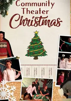 Community Theater Christmas (2019) фильм смотреть онлайн в хорошем качестве