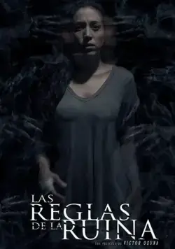 Las Reglas de la Ruina фильм смотреть онлайн в хорошем качестве