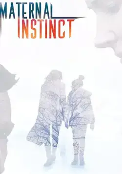 Maternal Instinct (2017) фильм смотреть онлайн в хорошем качестве