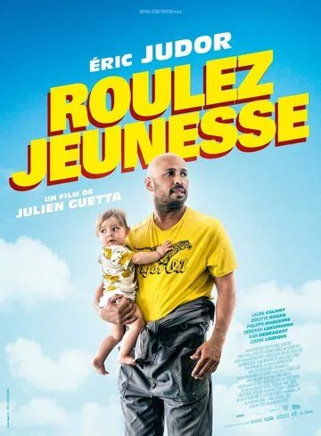 Roulez jeunesse (2018) фильм смотреть онлайн в хорошем качестве