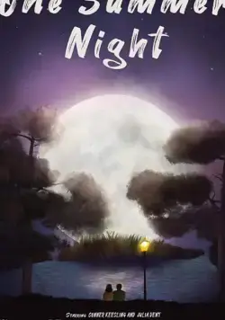 One Summer Night (2019) фильм смотреть онлайн в хорошем качестве