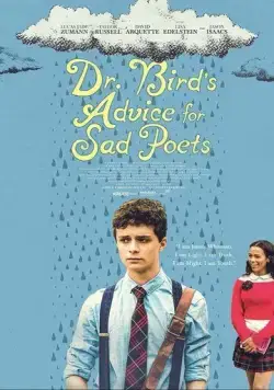 Советы доктора Бёрда для грустных поэтов / Dr. Bird's Advice for Sad Poets (2021) фильм смотреть онлайн в хорошем качестве