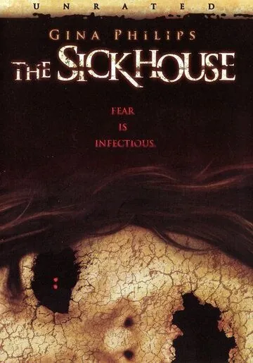 Заразный дом / The Sickhouse (2008) фильм смотреть онлайн Заразный дом / The Sickhouse (2008) фильм смотреть онлайн в хорошем качестве