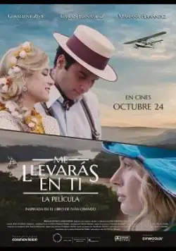 Me llevarás en ti (2019) фильм смотреть онлайн в хорошем качестве