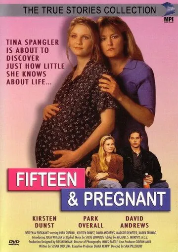 15-летняя и беременная / Fifteen and Pregnant (1998) фильм смотреть онлайн в хорошем качестве