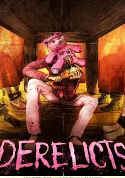 Derelicts (2017) фильм смотреть онлайн в хорошем качестве