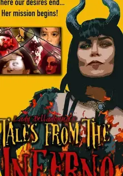 Lady Belladonna's Tales From The Inferno (2018) фильм смотреть онлайн в хорошем качестве