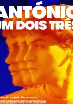 António Um Dois Três (2017) фильм смотреть онлайн в хорошем качестве