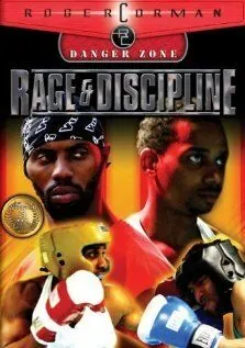 Ярость и дисциплина / Rage and Discipline (2004) фильм смотреть онлайн в хорошем качестве