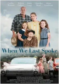 When We Last Spoke (2019) фильм смотреть онлайн в хорошем качестве